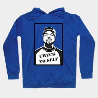 OG Rappers - Ice Cube  - CHECK YO' SELF Hoodie